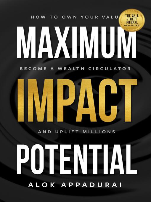 Title details for Maximum Impact Potential by Alok Appadurai - Available